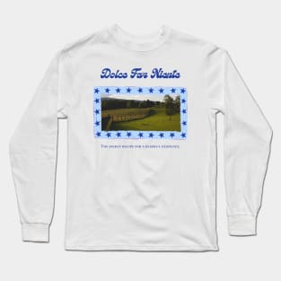 Dolce Far Niente & Letting Go of To-Dos Long Sleeve T-Shirt